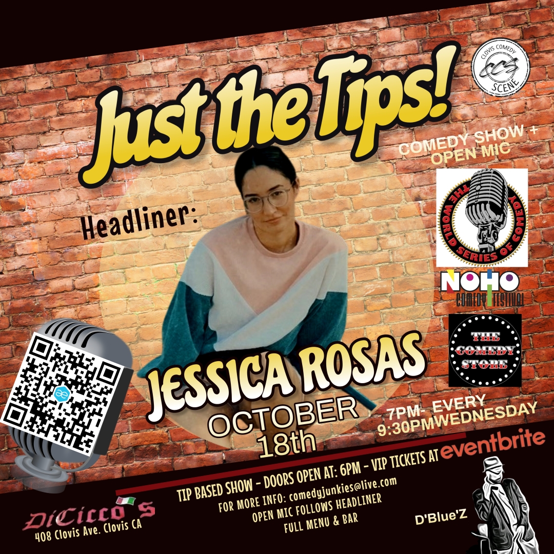 JUST THE TIPS Comedy headlining o + Open-Mic